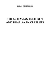 cover of the book The Moravian Brethren and Himalayan Cultures: Evangelisation, Society, Industry