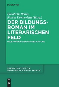 cover of the book Der Bildungsroman im literarischen Feld: Neue Perspektiven auf eine Gattung