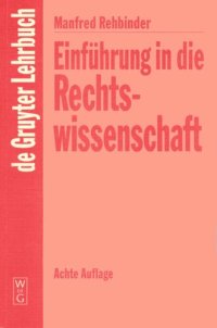 cover of the book Einführung in die Rechtswissenschaft: Grundfragen, Grundlagen und Grundgedanken des Rechts