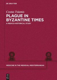 cover of the book Plague in Byzantine Times: A Medico-historical Study