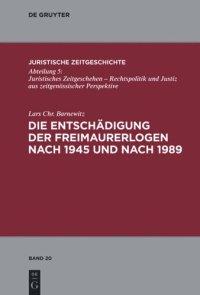 cover of the book Die Entschädigung der Freimaurerlogen nach 1945 und nach 1989