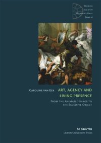 cover of the book Art, Agency and Living Presence: From the Animated Image to the Excessive Object