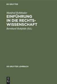 cover of the book Einführung in die Rechtswissenschaft: Grundfragen, Grundlagen und Grundgedanken des Rechts