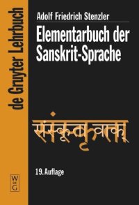 cover of the book Elementarbuch der Sanskrit-Sprache: Grammatik, Texte, Wörterbuch