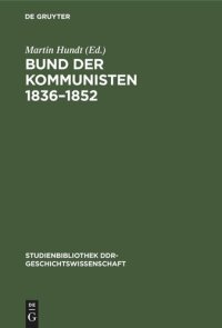 cover of the book Bund der Kommunisten 1836–1852