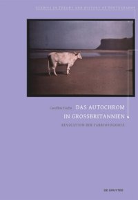 cover of the book Das Autochrom in Großbritannien: Revolution der Farbfotografie