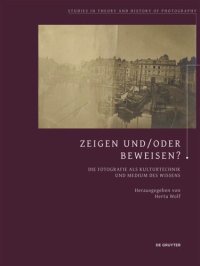 cover of the book Zeigen und/oder Beweisen?: Die Fotografie als Kulturtechnik und Medium des Wissens