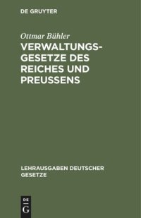 cover of the book Verwaltungsgesetze des Reiches und Preußens