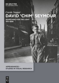 cover of the book David 'Chim' Seymour: Searching for the Light. 1911–1956