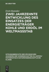 cover of the book Zwei Jahrzehnte Entwicklung des Einsatzes der Energieträger Kohle und Erdöl im Weltmassstab