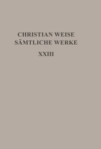 cover of the book Sämtliche Werke. Band 23 Politische Schriften I: [Der kluge Hoff-Meister] [Politischer Academicus]