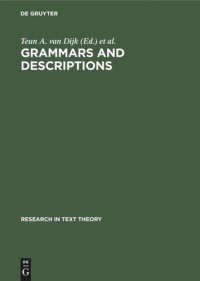 cover of the book Grammars and Descriptions: (Study in Text Theory and Text Analysis)