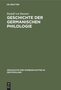 cover of the book Geschichte der germanischen Philologie: Vorzugsweise in Deutschland