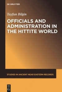 cover of the book Officials and Administration in the Hittite World