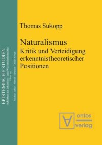 cover of the book Naturalismus: Kritik und Verteidigung erkenntnistheoretischer Positionen