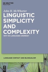 cover of the book Linguistic Simplicity and Complexity: Why Do Languages Undress?