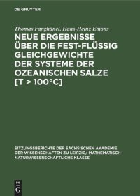 cover of the book Neue Ergebnisse über die fest-flüssig Gleichgewichte der Systeme der ozeanischen Salze [T > 100°C]