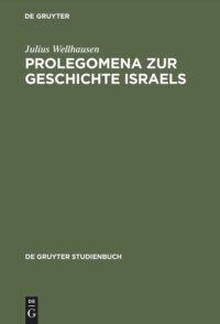 cover of the book Prolegomena zur Geschichte Israels: Mit einem Stellenregister