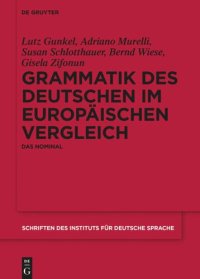 cover of the book Grammatik des Deutschen im europäischen Vergleich. [Band 1] Grammatik des Deutschen im europäischen Vergleich: Das Nominal