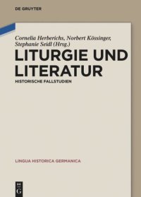 cover of the book Liturgie und Literatur: Historische Fallstudien