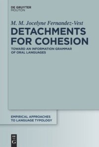 cover of the book Detachments for Cohesion: Toward an Information Grammar of Oral Languages