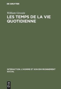 cover of the book Les temps de la vie quotidienne