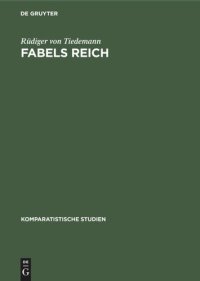 cover of the book Fabels Reich: Zur Tradition und zum Programm romantischer Dichtungstheorie