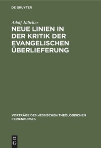 cover of the book Neue Linien in der Kritik der evangelischen Überlieferung