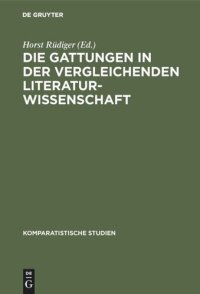 cover of the book Die Gattungen in der vergleichenden Literaturwissenschaft