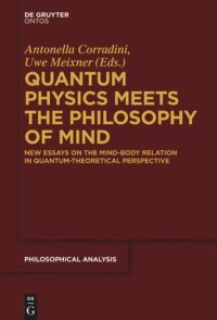 cover of the book Quantum Physics Meets the Philosophy of Mind: New Essays on the Mind-Body Relation in Quantum-Theoretical Perspective