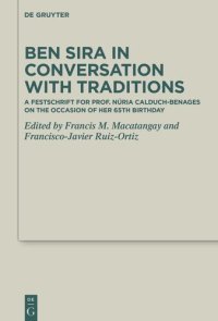 cover of the book Ben Sira in Conversation with Traditions: A Festschrift for Prof. Núria Calduch-Benages on the Occasion of Her 65th Birthday