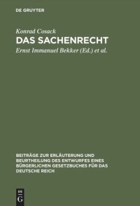 cover of the book Das Sachenrecht: Mit Ausschluß des besonderen Rechts der unbeweglichen Sachen im Entwurf eines bürgerlichen Gesetzbuches für das Deutsche Reich