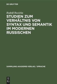 cover of the book Studien zum Verhältnis von Syntax und Semantik im modernen Russischen