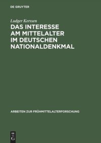 cover of the book Das Interesse am Mittelalter im Deutschen Nationaldenkmal