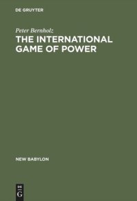 cover of the book The International Game of Power: Past, Present and Future