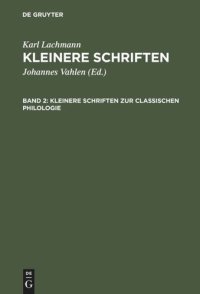 cover of the book Kleinere Schriften: Band 2 Kleinere Schriften zur classischen Philologie