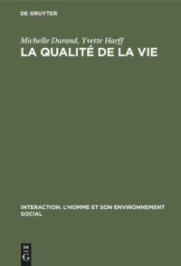 cover of the book La qualité de la vie: Mouvement écologique - Mouvement ouvrier