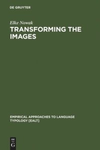 cover of the book Transforming the Images: Ergativity and Transitivity in Inuktitut (Eskimo)