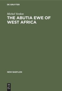 cover of the book The Abutia Ewe of West Africa: A Chiefdom that Never Was