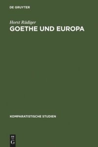 cover of the book Goethe und Europa: Essays und Aufsätze 1944-1983