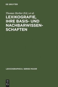 cover of the book Lexikografie, ihre Basis- und Nachbarwissenschaften: (Englische) Wörterbücher zwischen >common sense< und angewandter Theorie