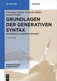 cover of the book Grundlagen der generativen Syntax: Französisch, Italienisch, Spanisch