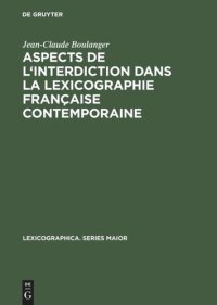 cover of the book Aspects de l'interdiction dans la lexicographie française contemporaine