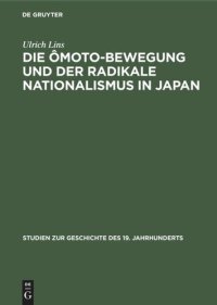 cover of the book Die Ômoto-Bewegung und der radikale Nationalismus in Japan