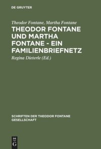 cover of the book Theodor Fontane und Martha Fontane - Ein Familienbriefnetz