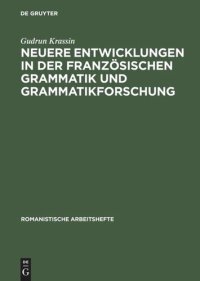 cover of the book Neuere Entwicklungen in der französischen Grammatik und Grammatikforschung