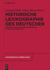 cover of the book Historische Lexikographie des Deutschen: Perspektiven eines Forschungsfeldes im digitalen Zeitalter