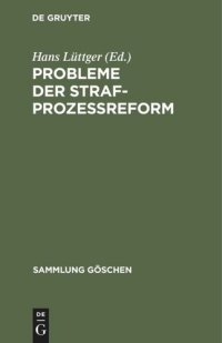 cover of the book Probleme der Strafprozeßreform: Berliner Gastvorträge