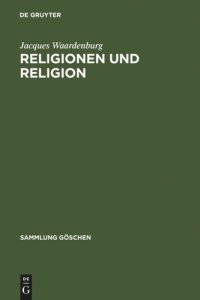 cover of the book Religionen und Religion: Systematische Einführung in die Religionswissenschaft