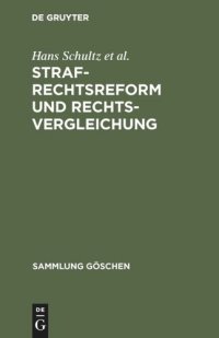 cover of the book Strafrechtsreform und Rechtsvergleichung: Berliner Gastvorträge